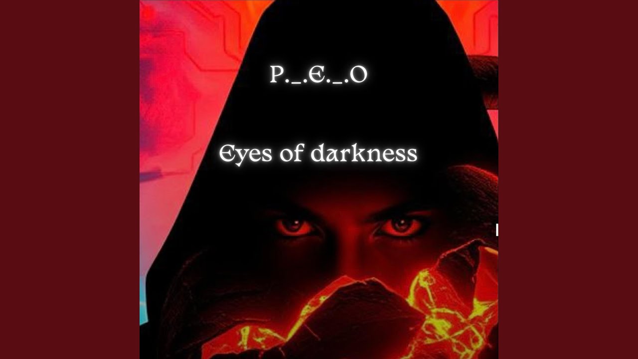 Eyes of darkness