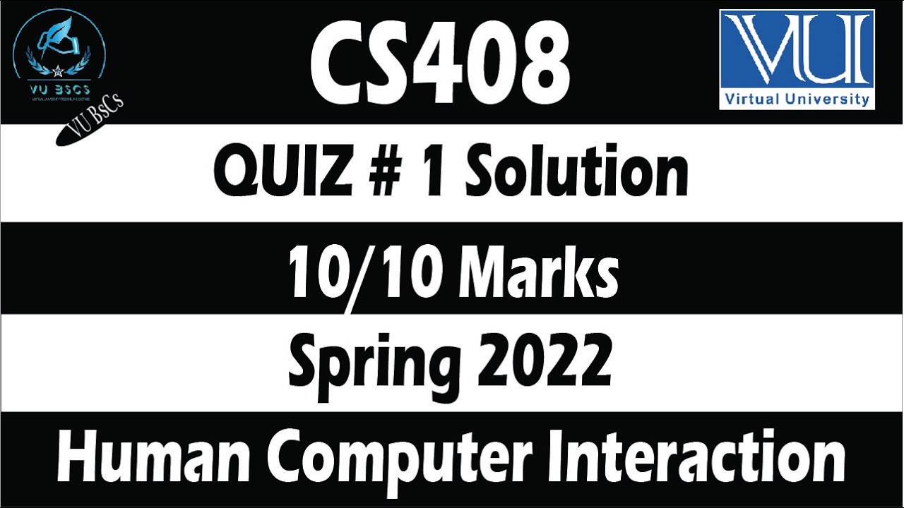 CS408 Quiz 1 Solution 2022 Spring Human Computer Interaction Correct Solution live quiz ||ByVuBsCs||