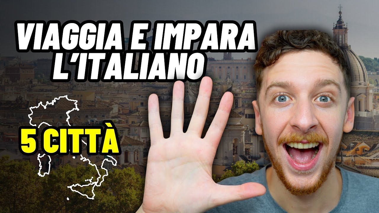 5 Città Perfette Per Imparare l’italiano Mentre Viaggi (SUB ITA) | Imparare l’Italiano