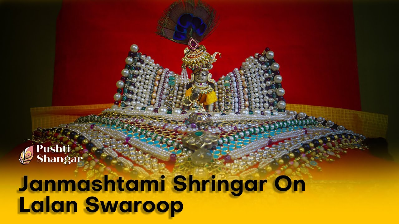 Janmashtami Shringar On Lalan Swaroop | Pushtimargiya Rit