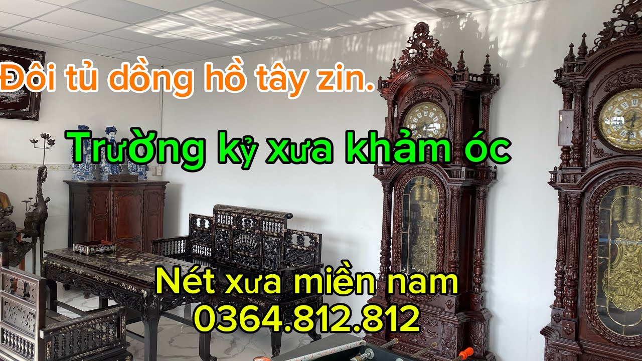 Chào bán đôi đồng hồ tây... Trường kỷ khảm óc xưa lh 0364.812.812 
