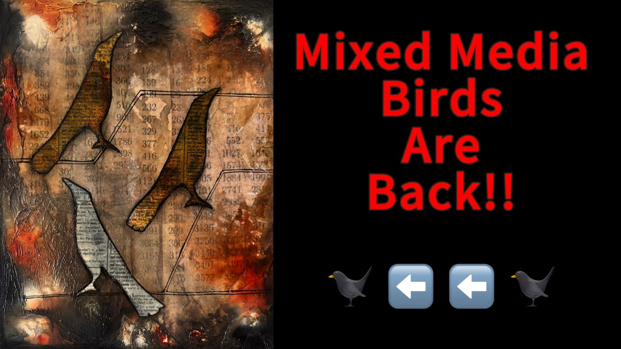 Mixed Media Birds Are BACK!!! #artdemo #birdart #birds #mixedmedia #abstractart