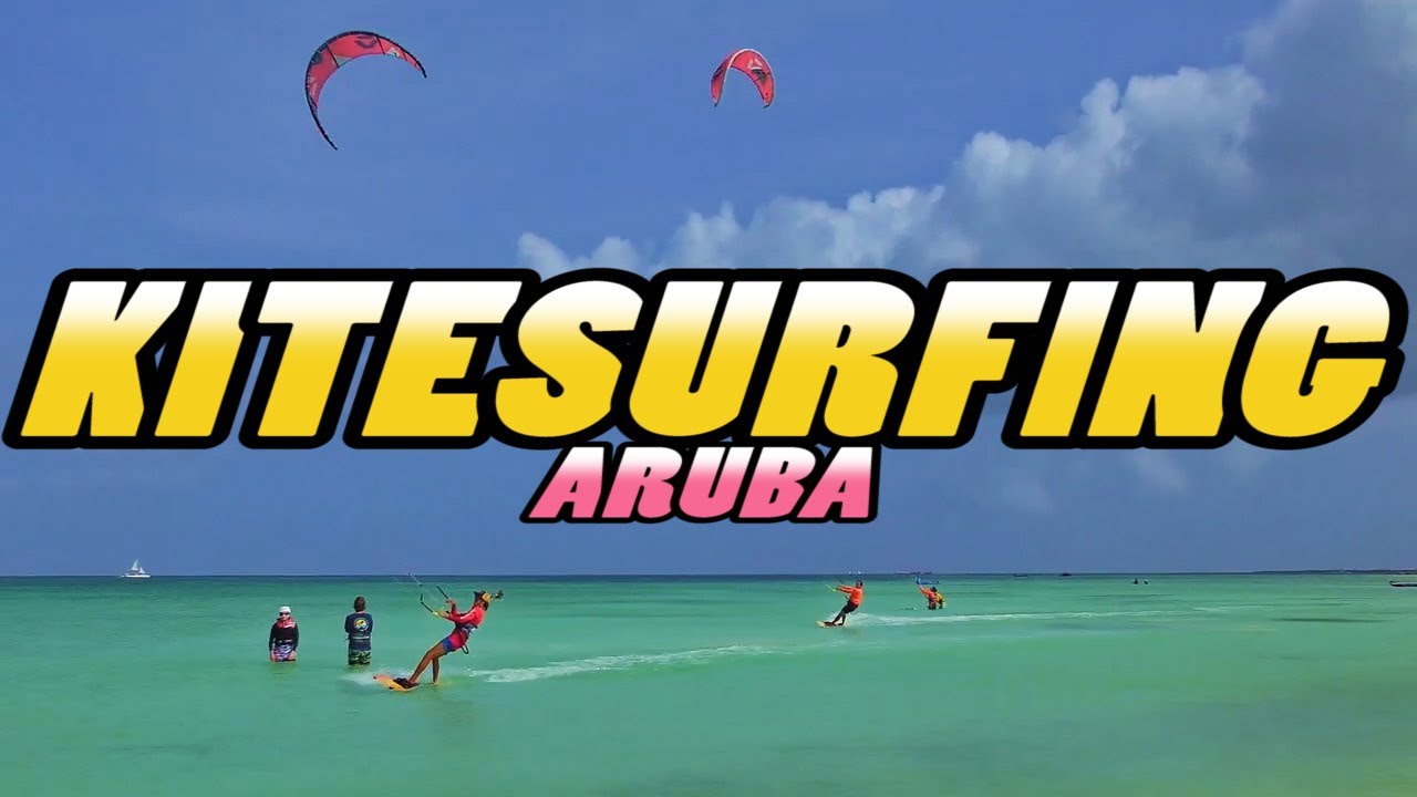 KITESURFING - Aruba (4k)