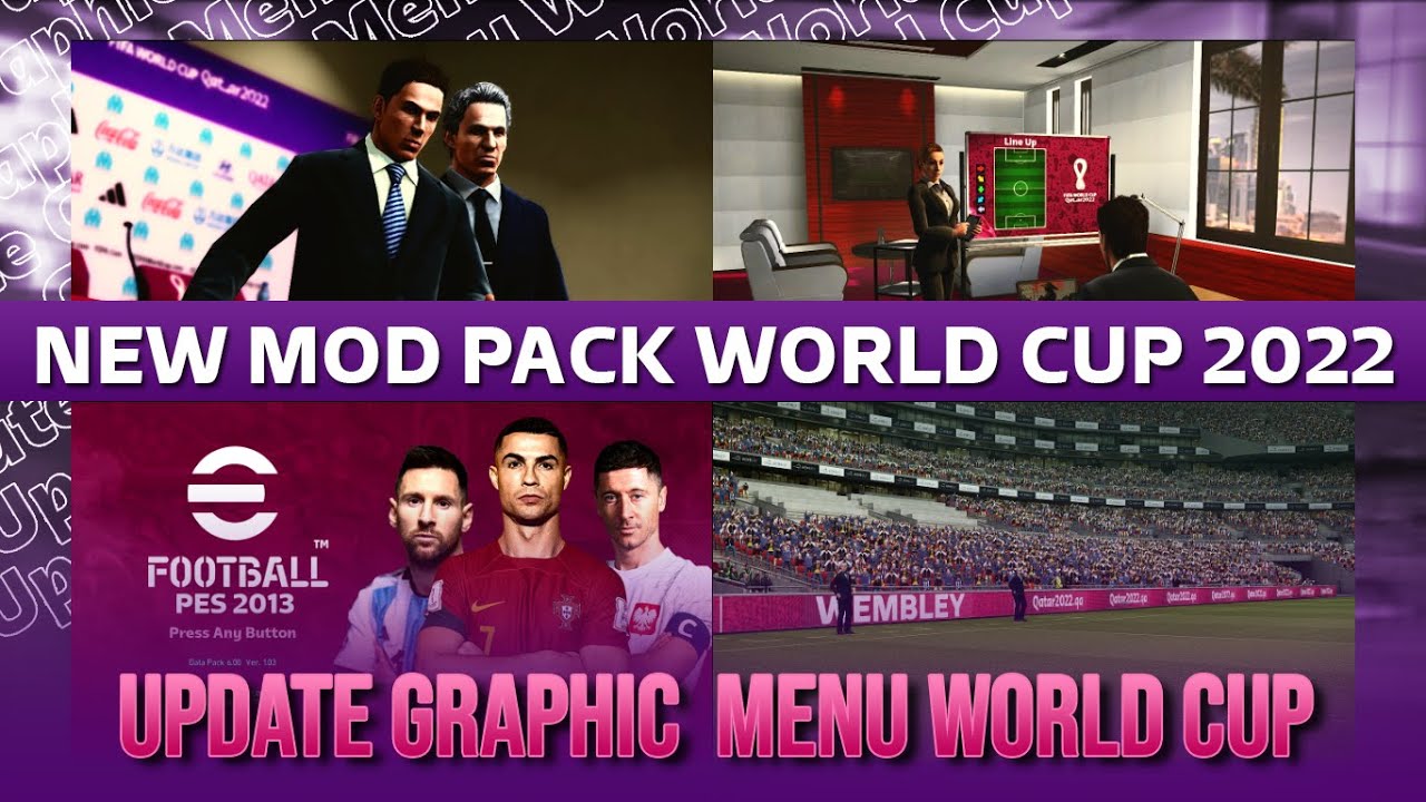 PES 2013 MOD PACK WORLD CUP QATAR 2022 ( SUPPORT ALL PATCH )