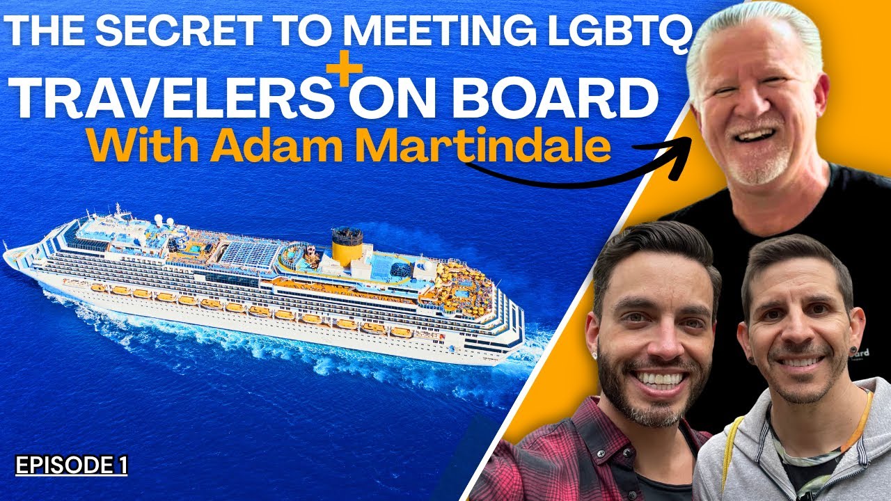 S5E1: CRUISING! The Secret to Meeting LGBTQ+ Travelers on Board