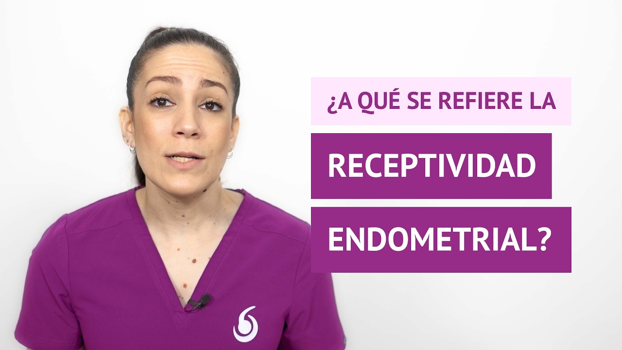 ¿A qué se refiere la receptividad endometrial?