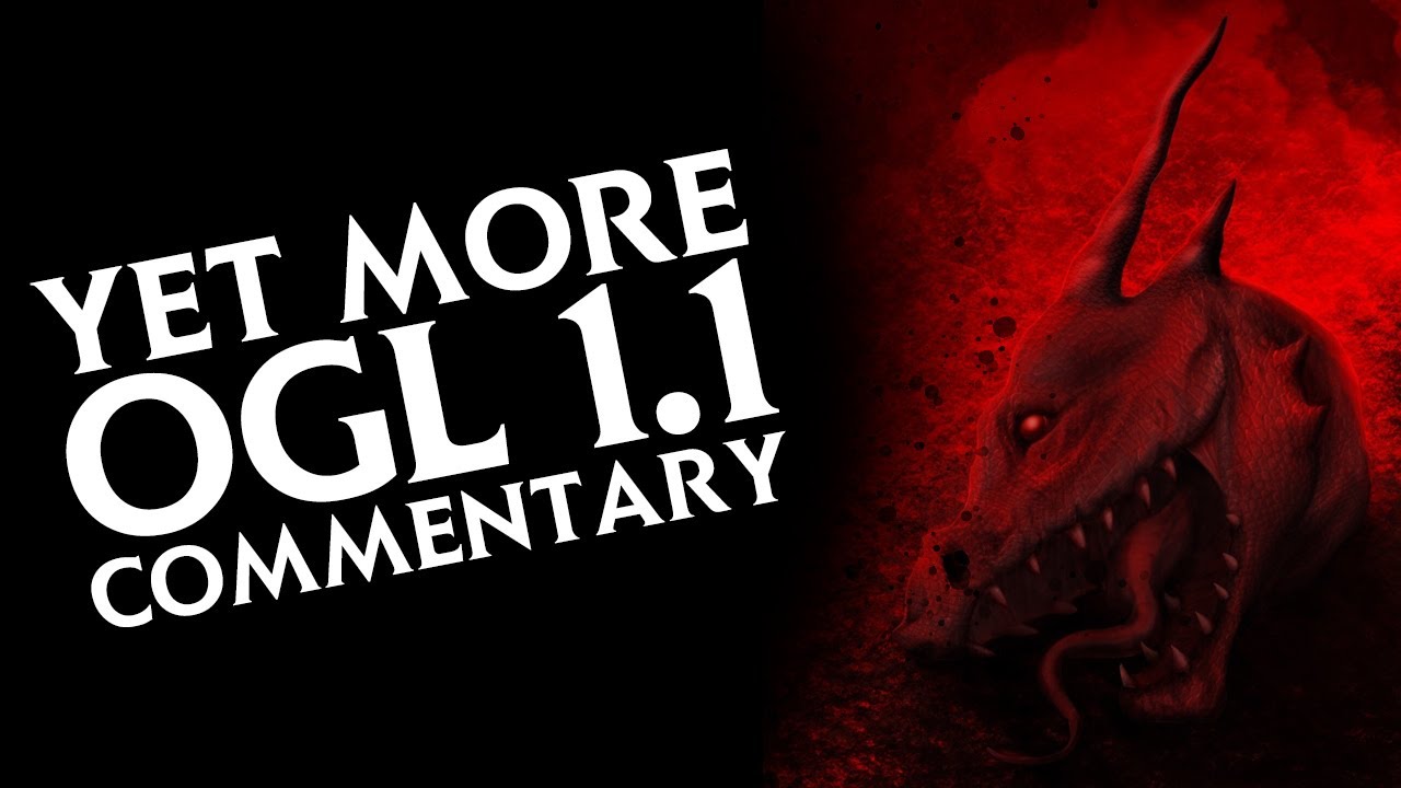#DnD - Yet MORE OGL 1.1 Commentary