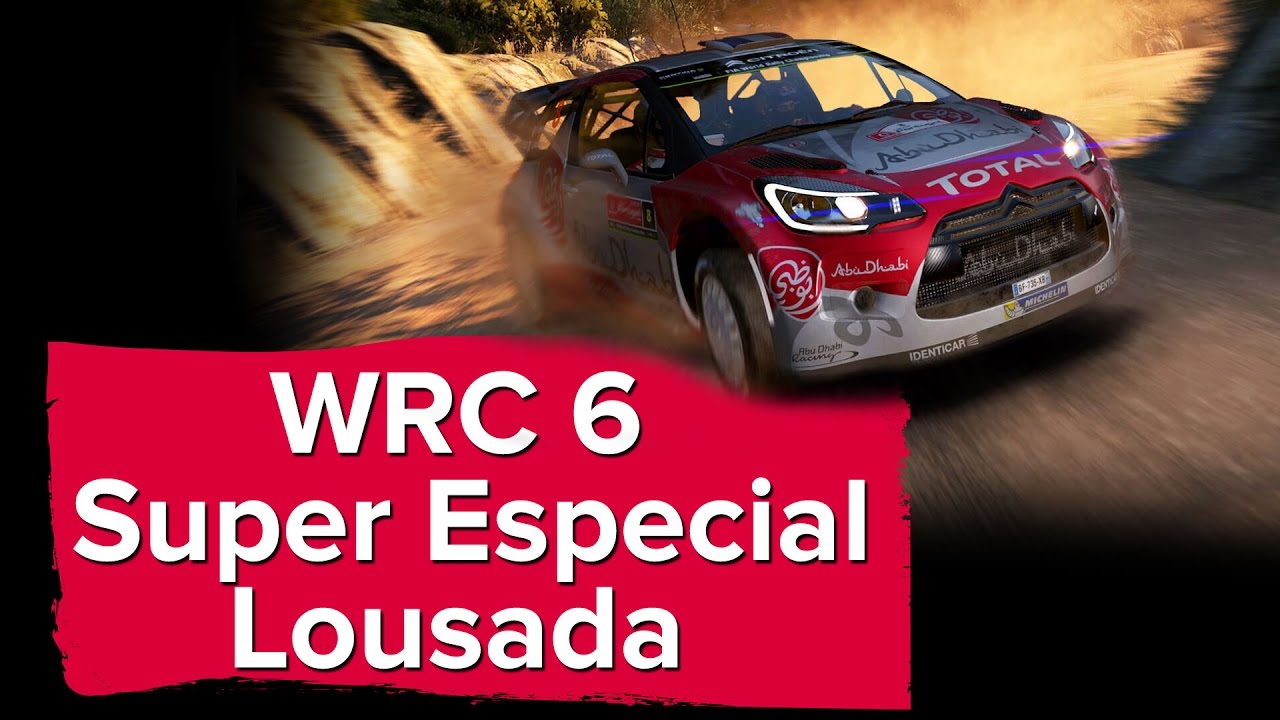 WRC 6: Super Especial Lousada  - Gameplay PS4