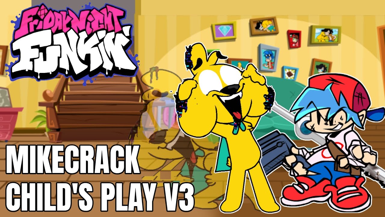 Friday Night Funkin' CHILD'S PLAY V3 Mikecrack Mod!