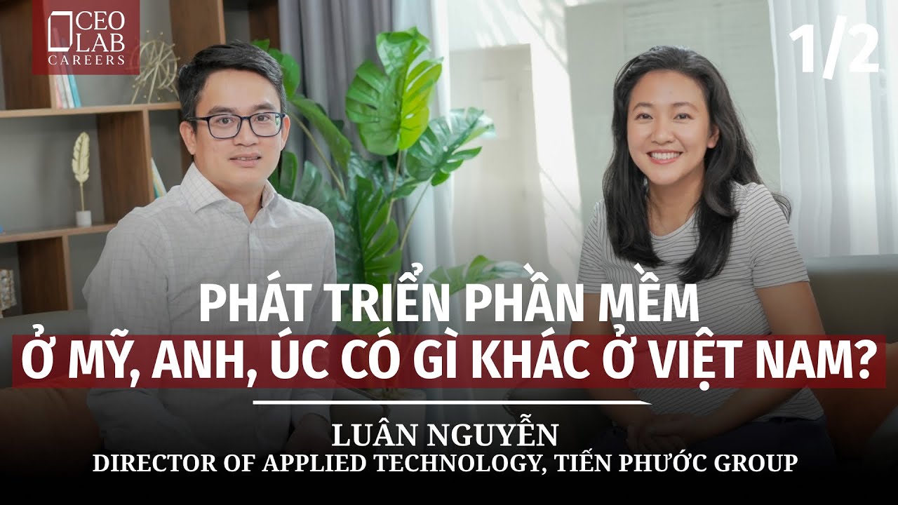 Phát triển phần mềm ở Mỹ, Anh, Úc có gì khác ở Việt Nam?