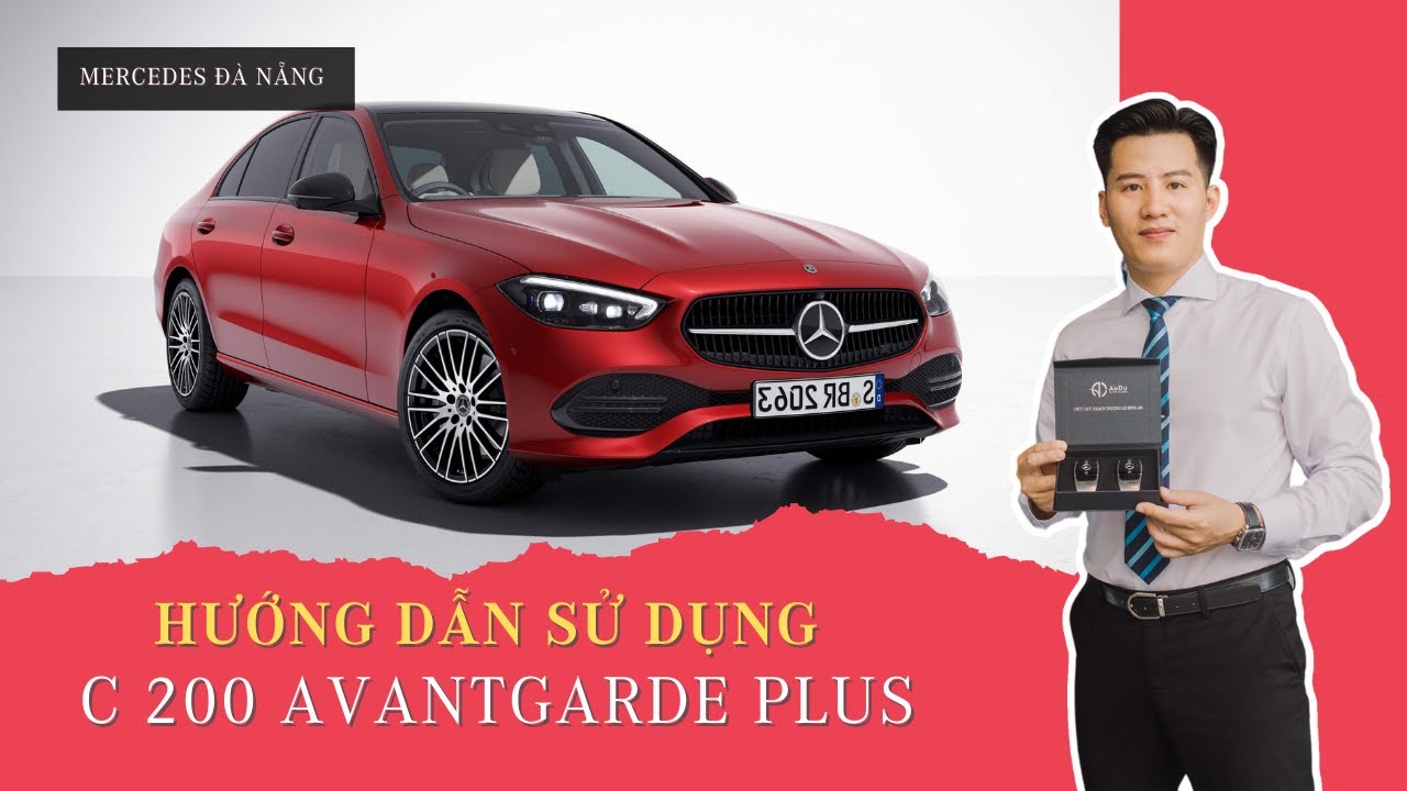 Hướng dẫn sử dụng xe Mercedes-Benz C200 Avantgarde Plus V1 2024 | Nhiều tính năng anh chị chưa biết