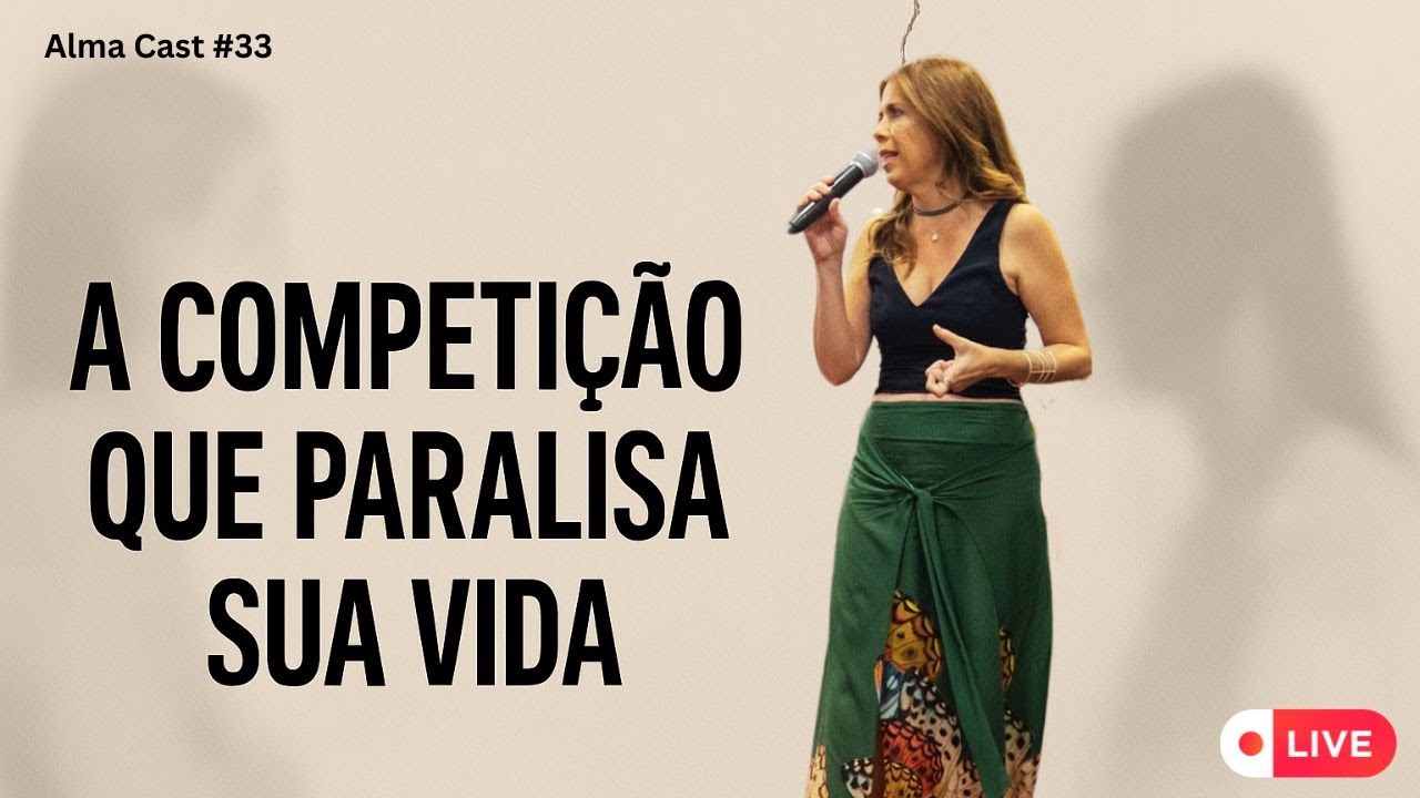 As mulheres competem entre si? | Alma Cast #33