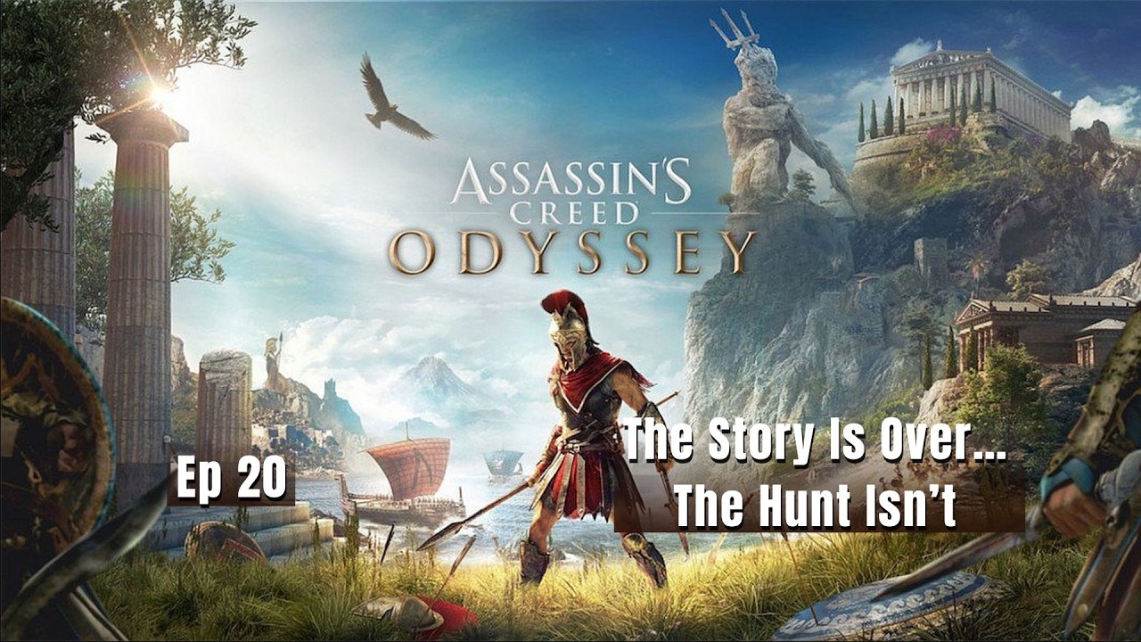 Assassin’s Creed Odyssey — The Story Is Over… The Hunt Isn’t 🩸⚔️ | Episode 20