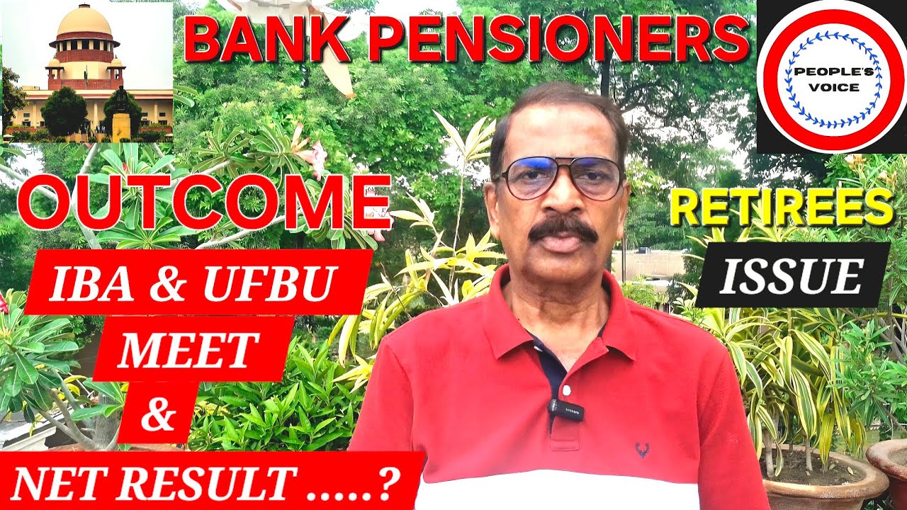 #Bank #employees #pensioners #iba #ufbu #meet #outcome #pli #retirees #da #health #insurance #5days