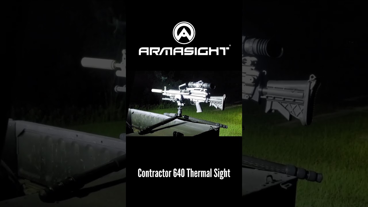 Night Ops with the Contractor 640 by Armasight🌌 🔫#ArmaCrew #Armasight #thermalvision #nightvision