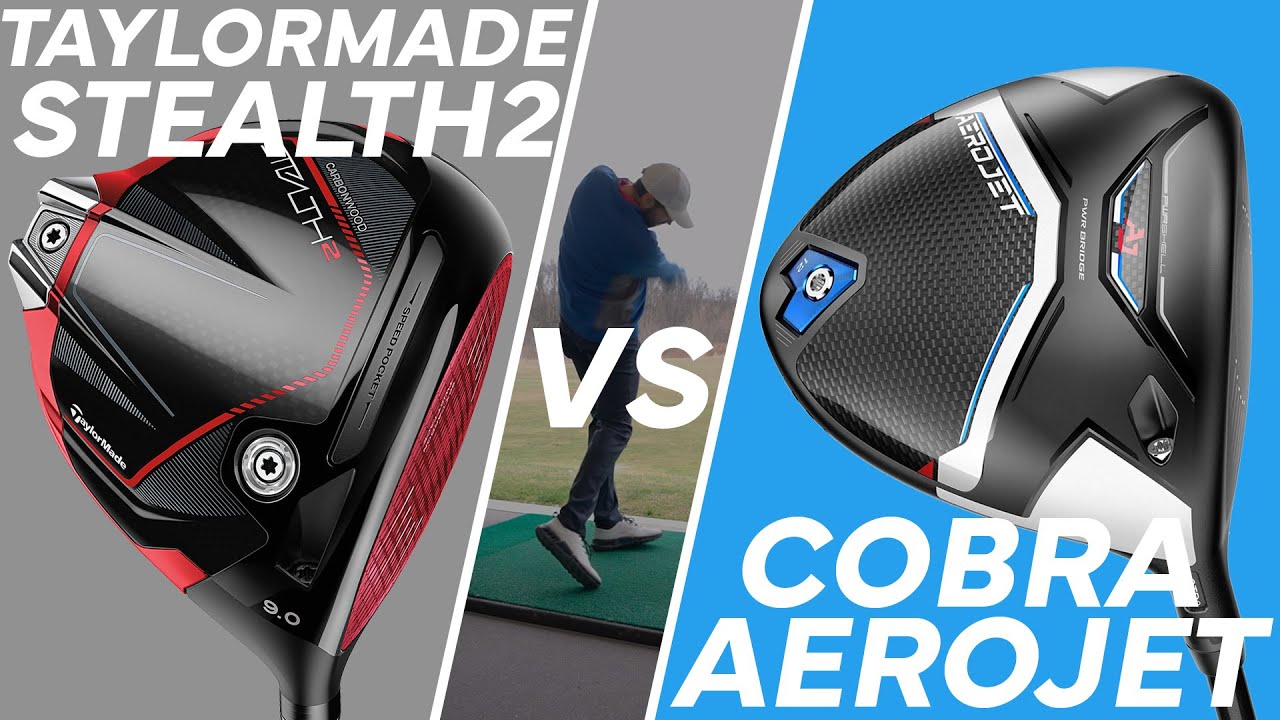 Taylormade Stealth 2 vs Cobra Aerojet