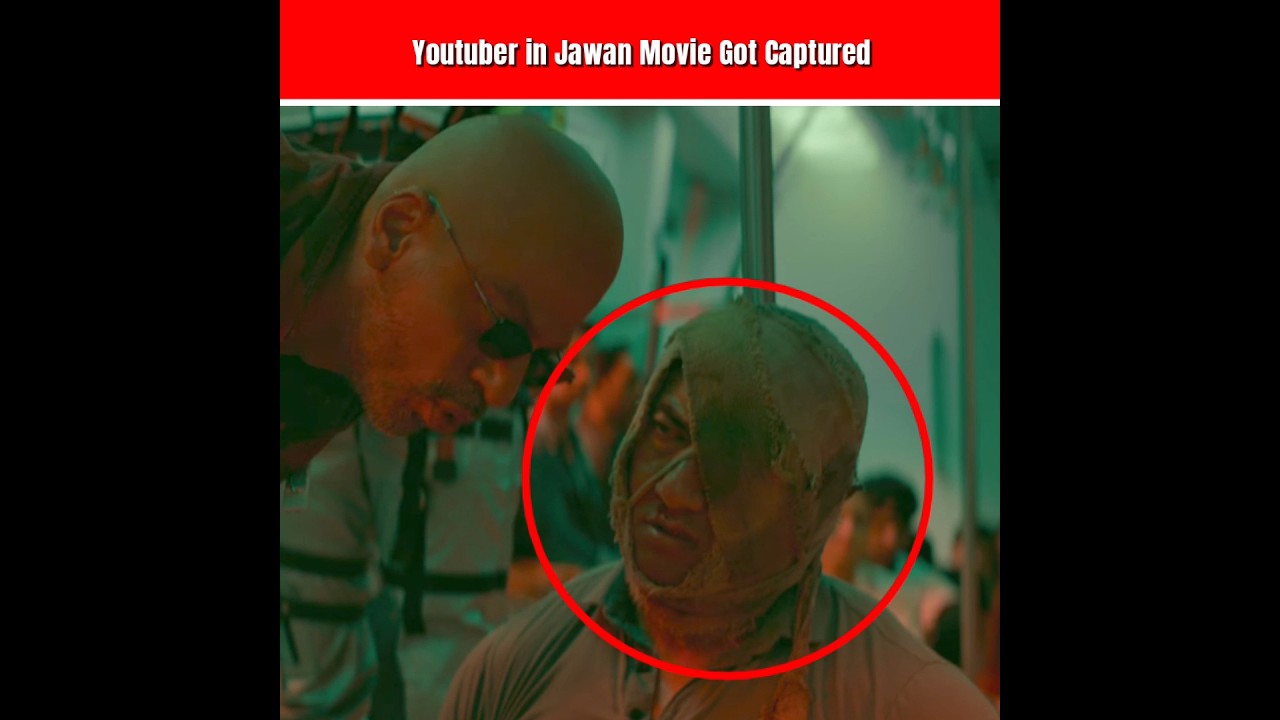This YouTuber in Jawan Movie !?😳 - GOT CAPTURED #jawan #sharukhkhan #shorts