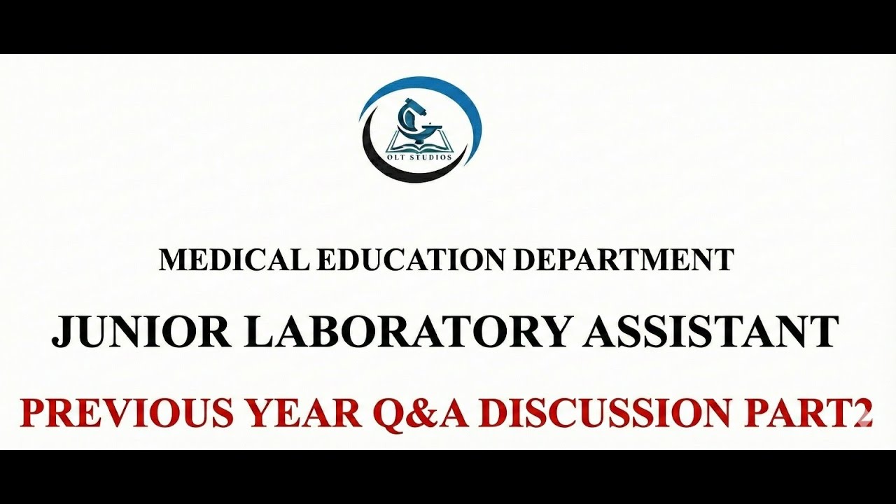 MLT ACADEMY - JUNIOR LAB ASSISTANT - MEDICAL EDUCATION DEPARTMENT| KPSC| PART 2