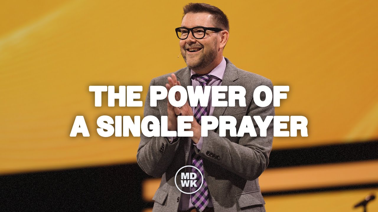 The Power of a Single Prayer | Mark Batterson