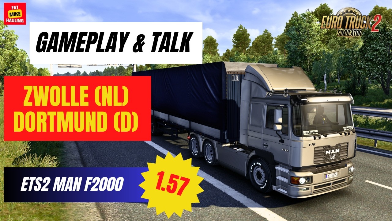 [ETS2 1.57] GamePlay & Talk | Post für Dortmund | Zwolle (NL) - Dortmund (D) | MAN F2000