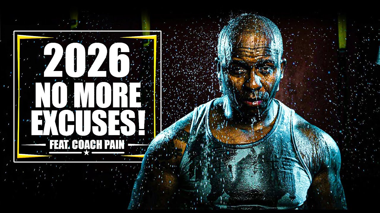 NO MORE EXCUSES IN 2026! New Year Motivational Speech by Coach Pain