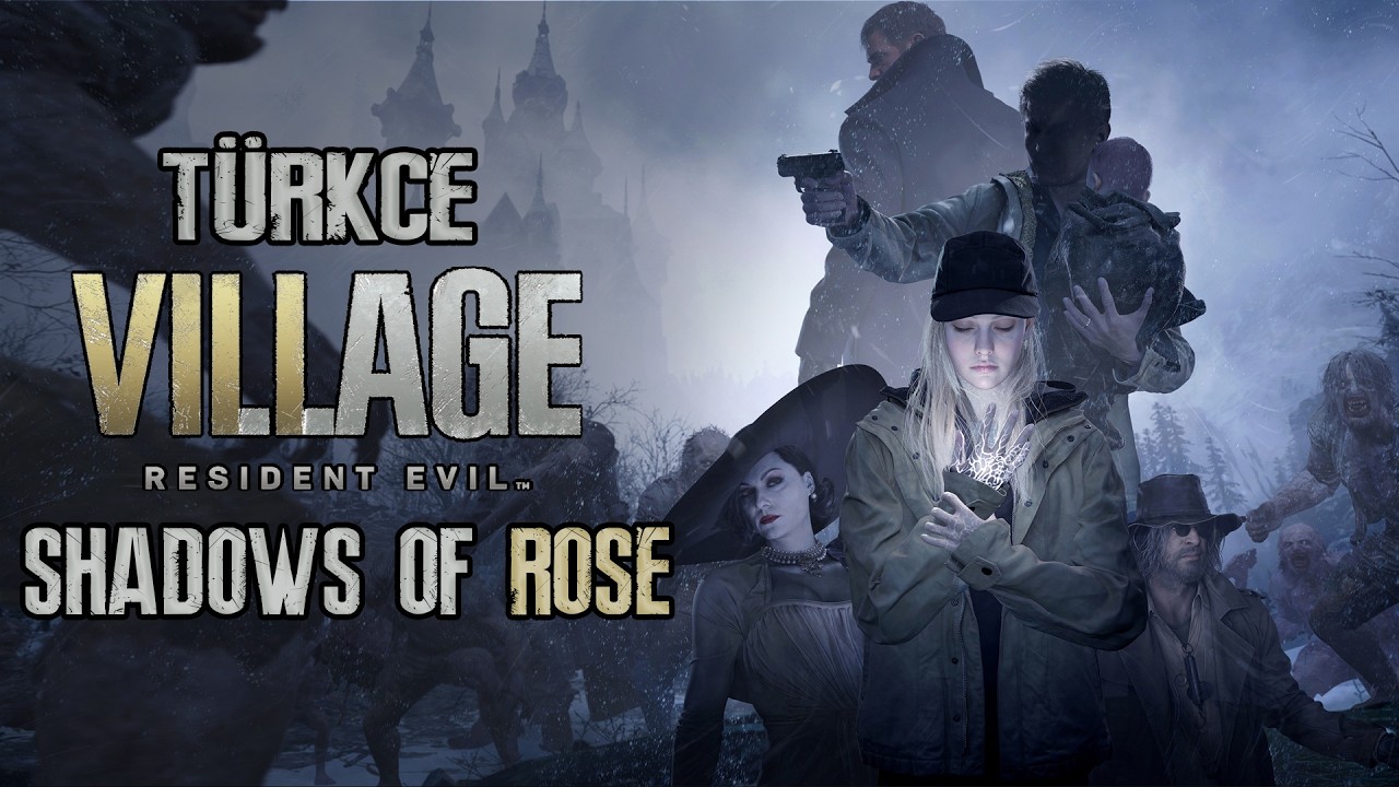 HİKAYEYİ ROSE İLE TAMAMLIYORUZ !!! | Resident Evil Village: Shadows of Rose - Türkçe