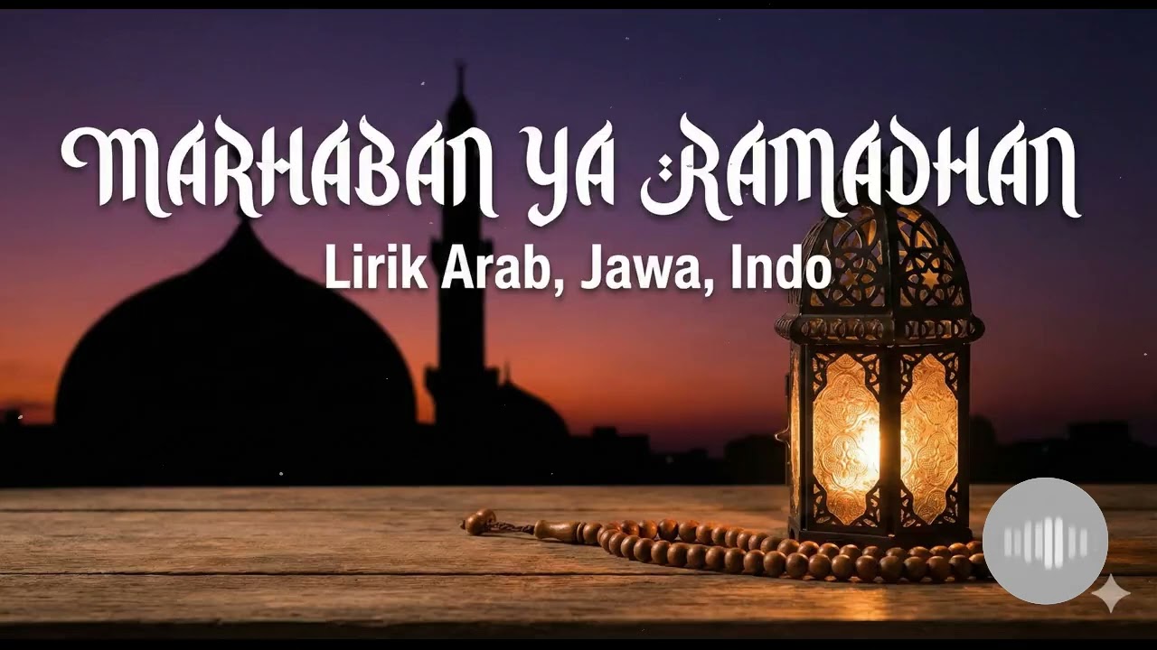 Cahaya Ramadhan - Sholawat Merdu - Qad jaa-akum Ramadhanu syahrun mubaarak🌙