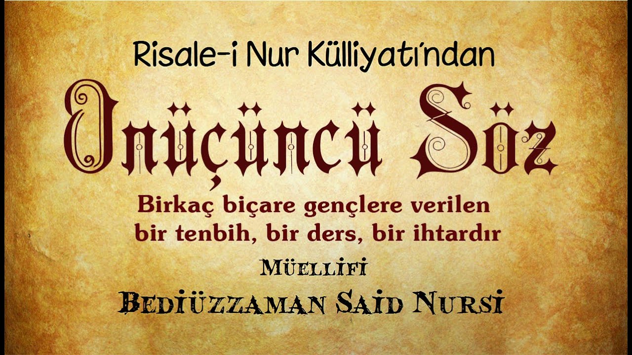 Risale-i Nur Külliyatı/Sözler/Onüçüncü Söz - Birkaç bîçare gençlere verilen bir tenbih,bir ders(3/5)