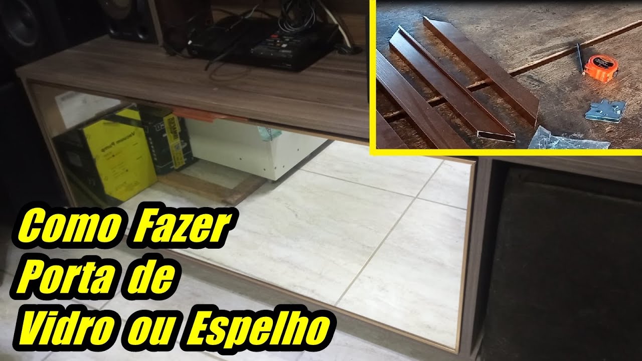Como fazer Porta de Esquadria de Aluminio para Moveis, armarios, vidro ou espelho