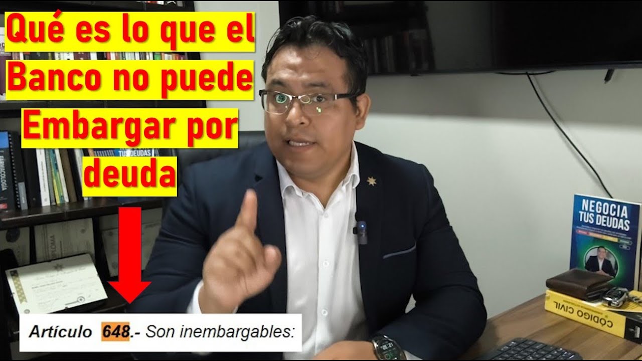 &iquest;Qu&eacute; Bienes NO Puede Embargar el Banco en 2025?