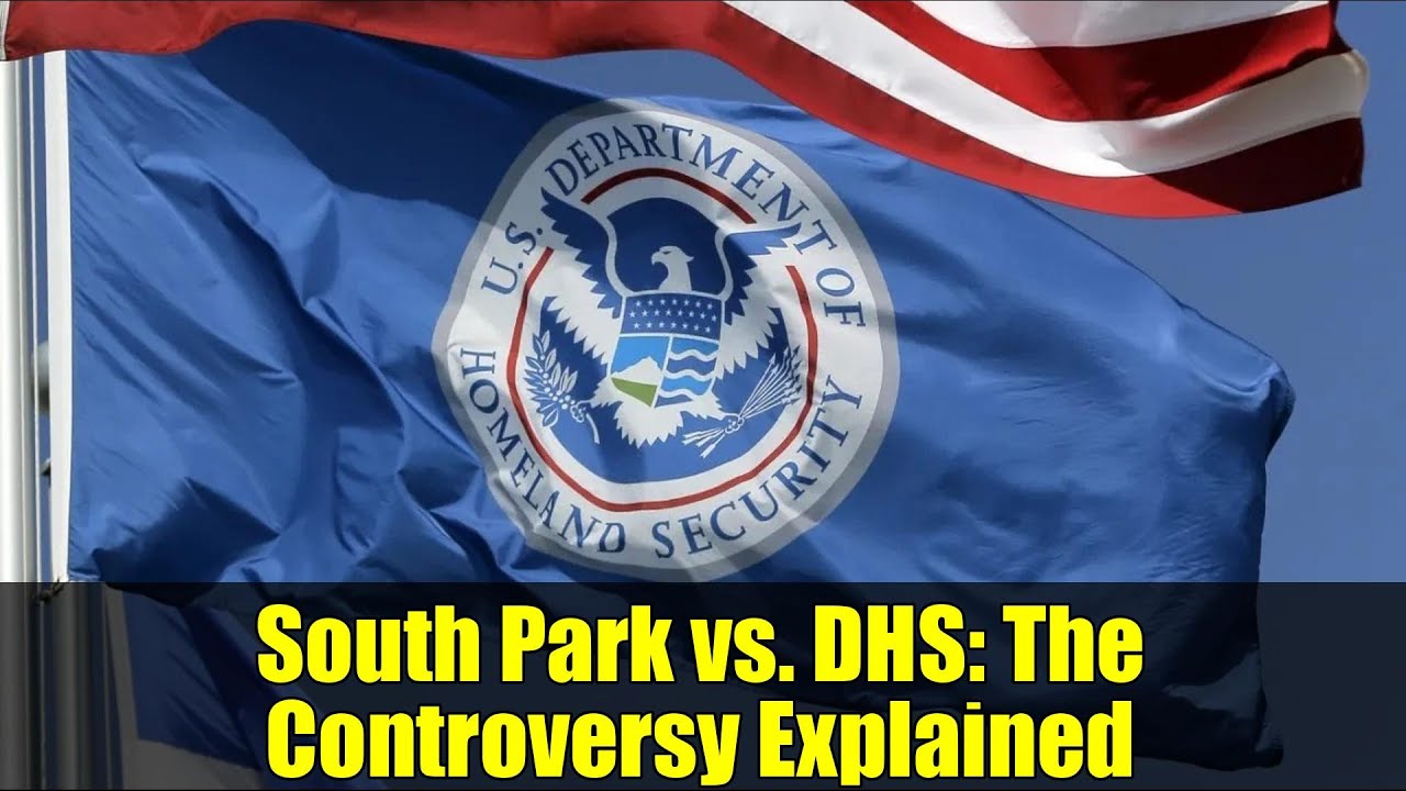 South Park vs. DHS: The Controversy Explained