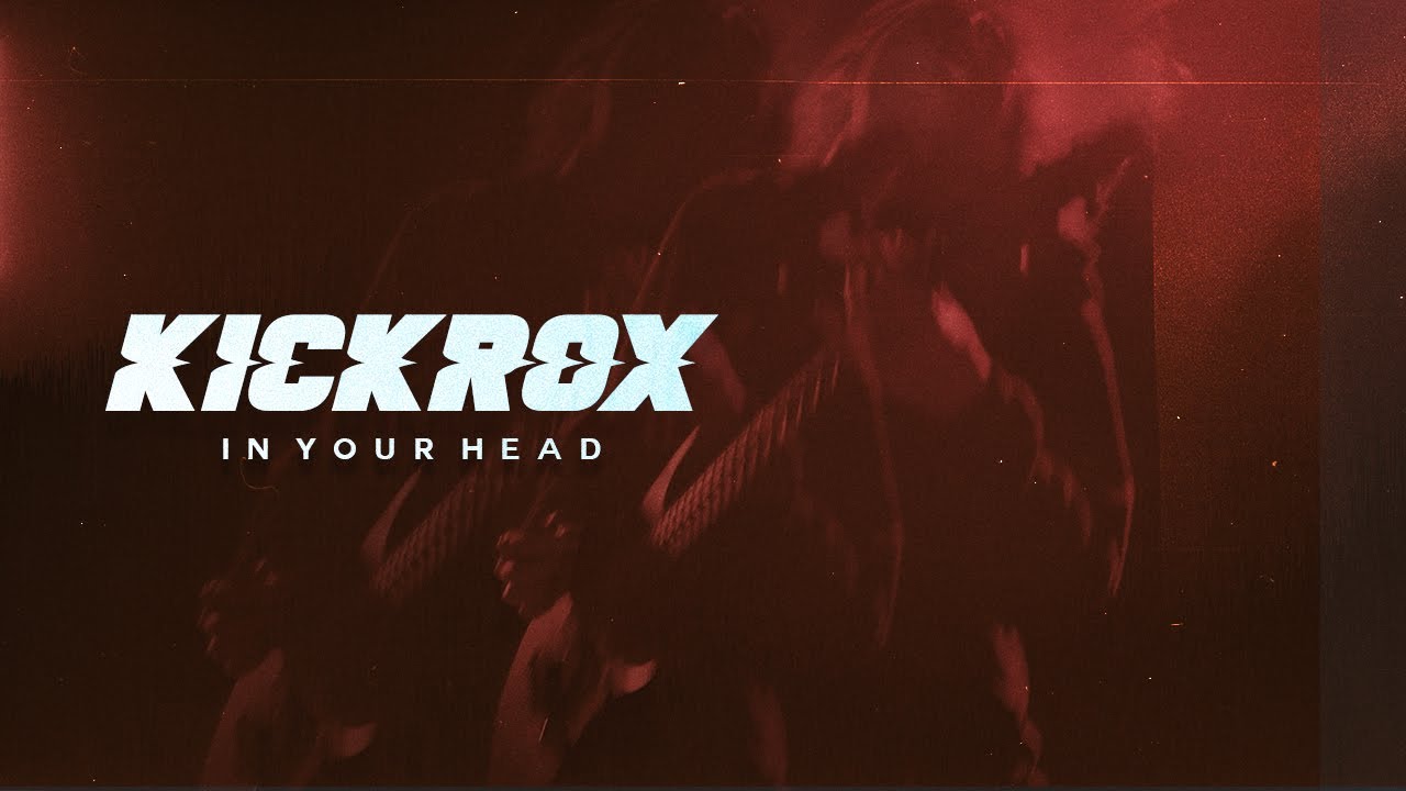 KICKROX &ndash; In Your Head (Official Music Video)