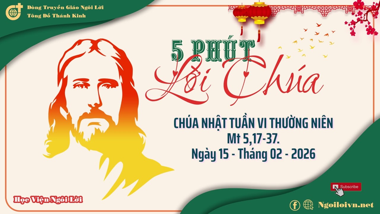 CHÚA NHẬT - TUẦN VI MÙA THƯỜNG NIÊN -  Ngày 15/02/2026 - Mt 5,17-37