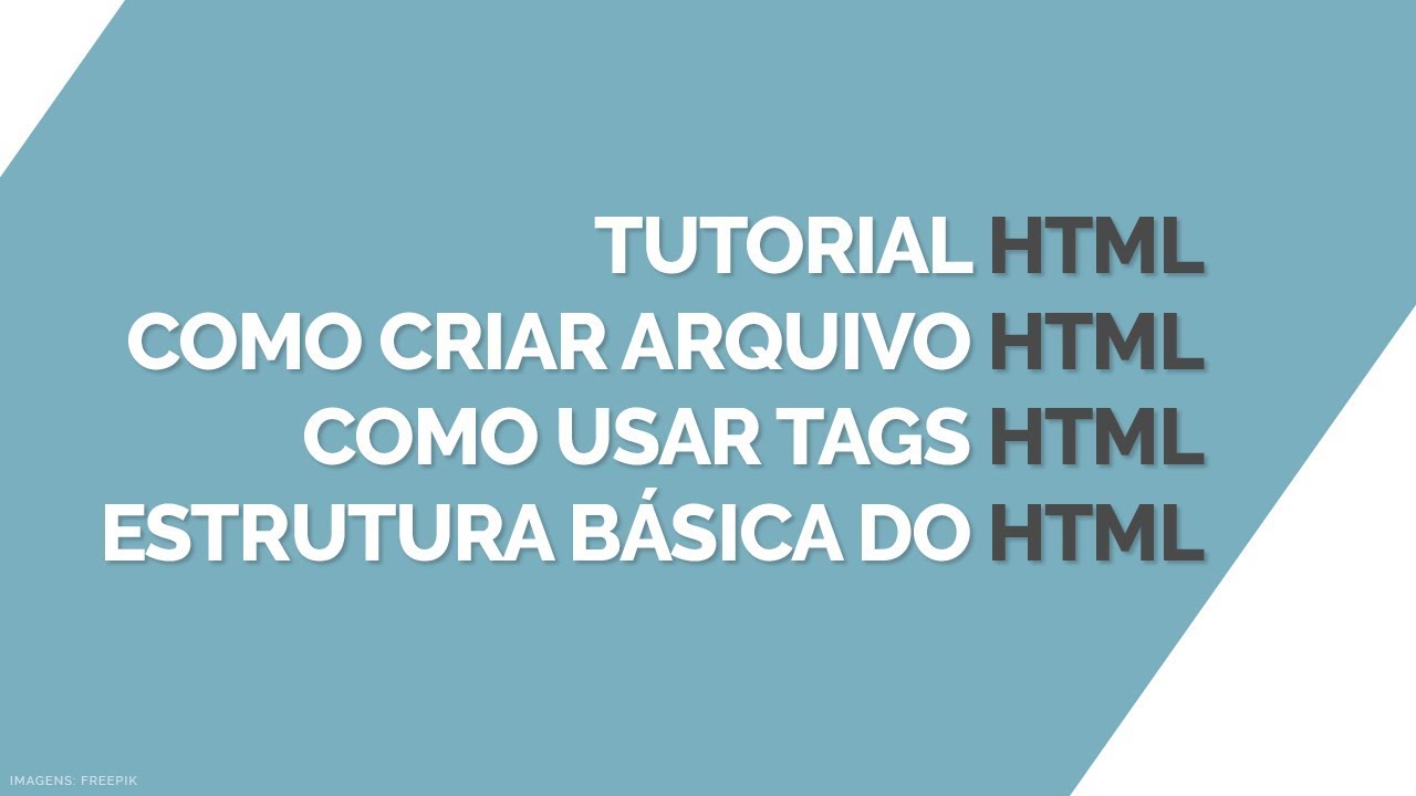 Tutorial de HTML Básico. Como criar uma página HTML.