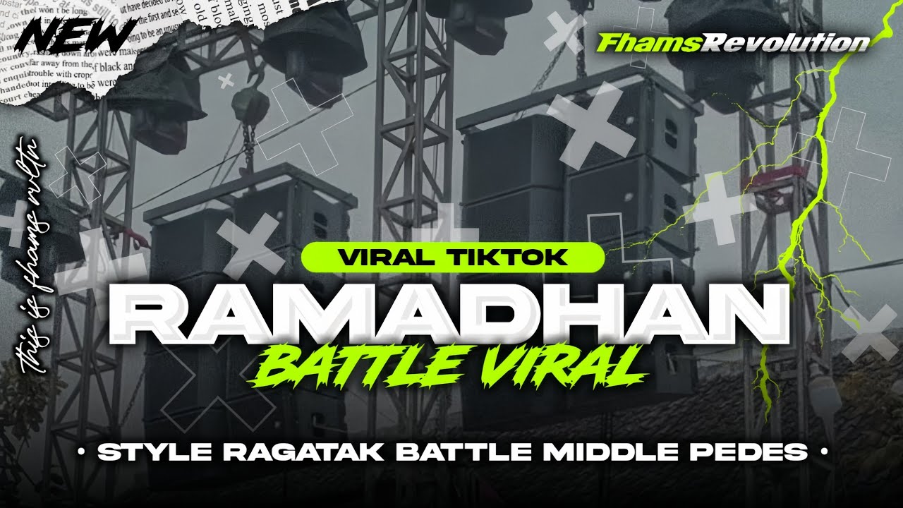 DJ RAMADHAN - VIRAL TIKTOK STYLE BATTLE MIDDLE PEDES | FHAMS REVOLUTION