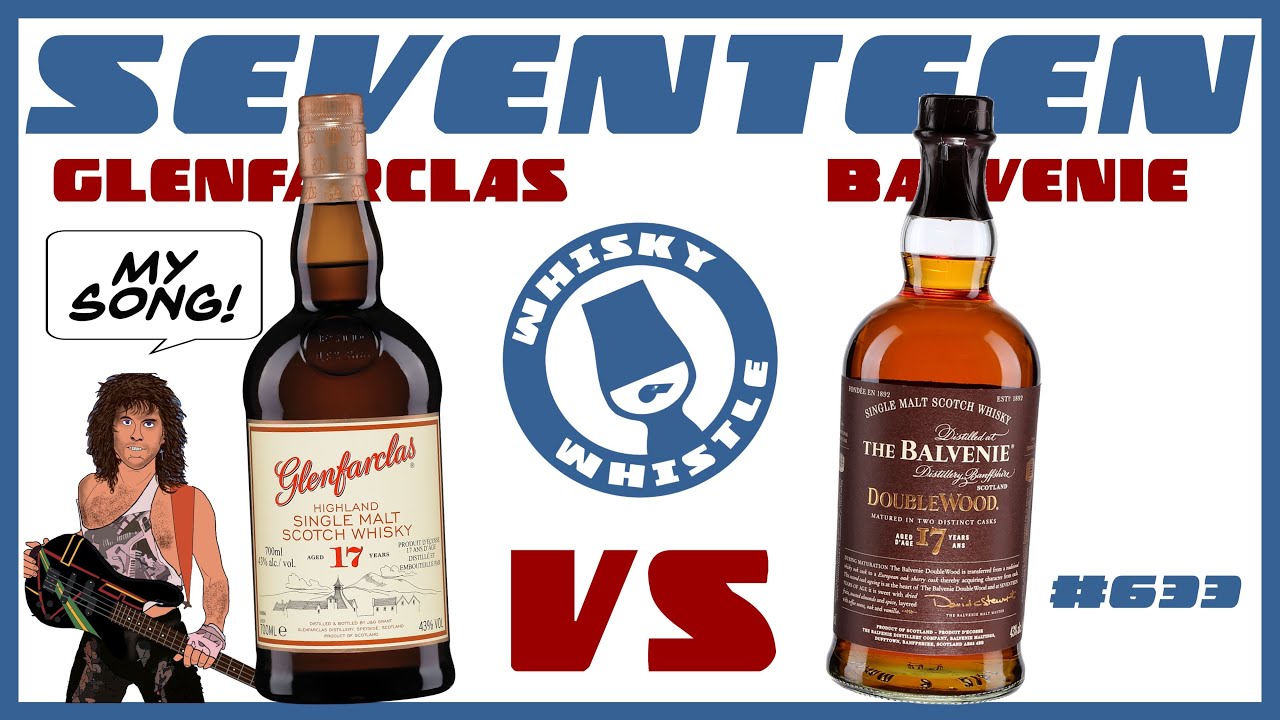 Balvenie 17 Doublewood VS Glenfarclas 17 Whisky Whistle 633