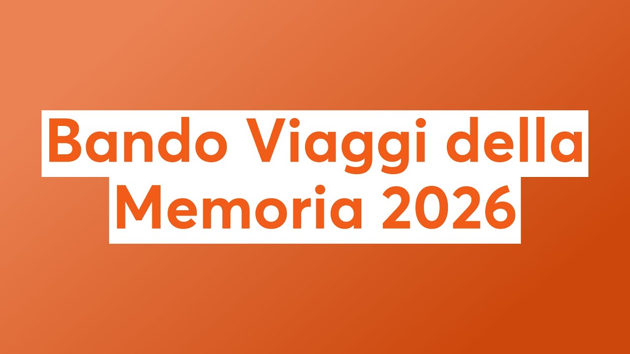 Bando Viaggi della Memoria 2026 📱