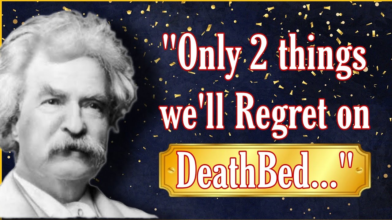 36 Quotes from MARK TWAIN that are Worth Listening To! | Life-Changing Quotes