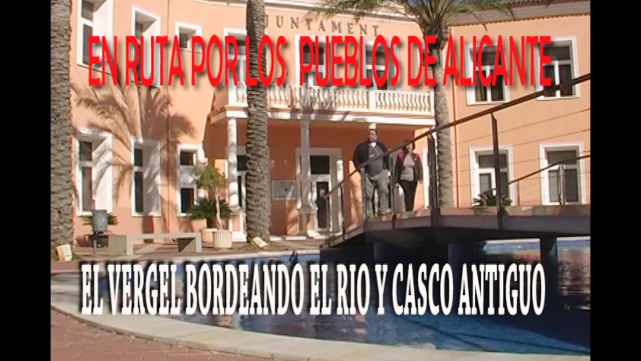 43   EL VERGEL BORDEANDO EL RIO Y CASCO ANTIGUO