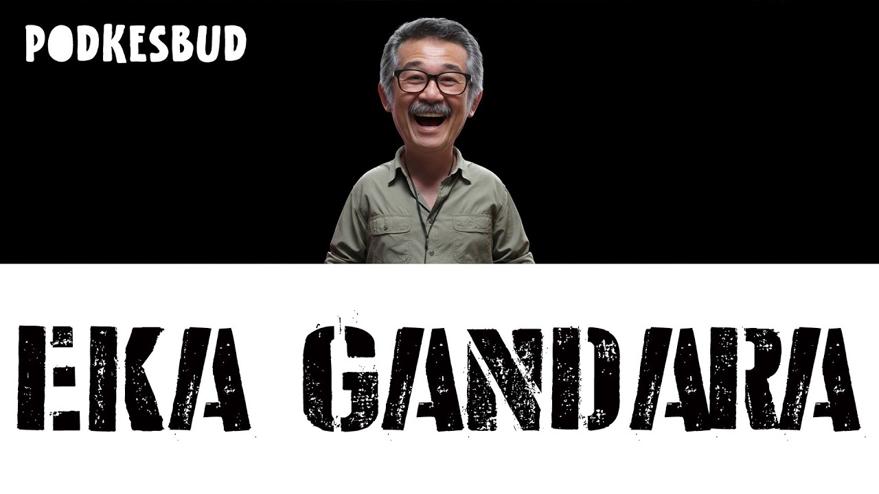 EKA GANDARA - PodKesBud