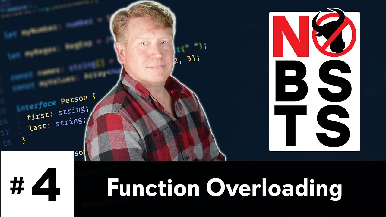 No BS TS #4 - Function Overloading in Typescript