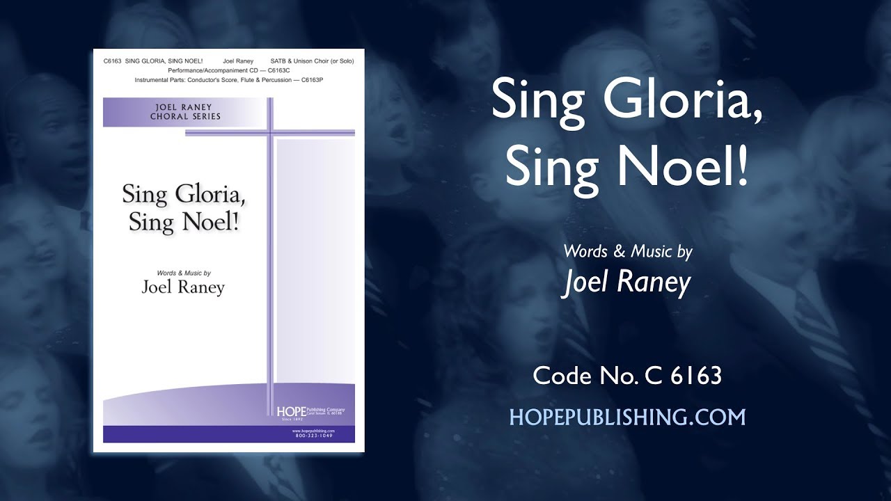 Sing Gloria Sing Noel - Joel Raney