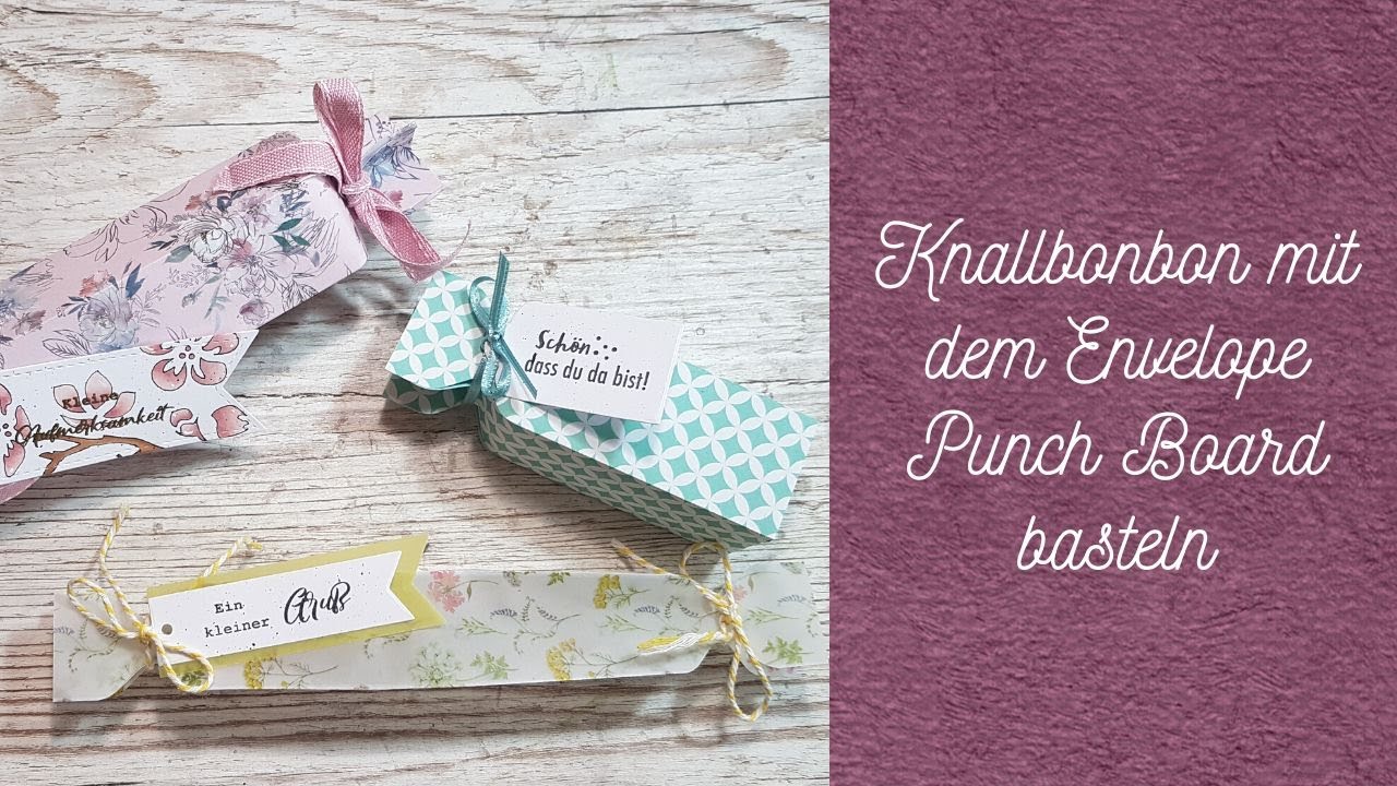 Basteln mit den Action Vellum Blöcken I Envelope Punch Board Ideen I Knallbonbons basteln