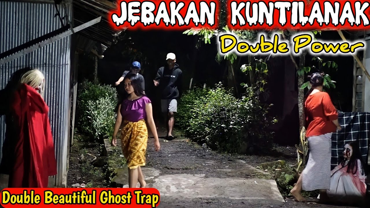 Jebakan Kuntilanak Double Power || Lucu Bikin Ngakak || New Beautiful Ghost Trap