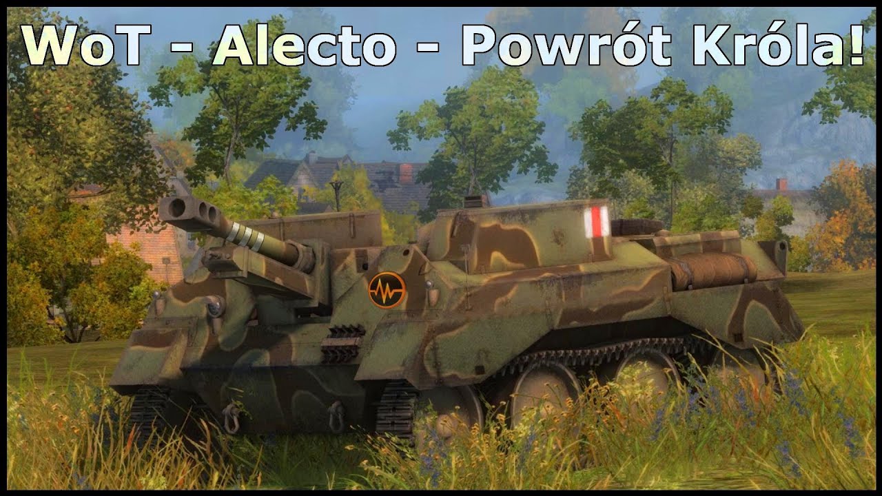 WoT - Alecto - Powrót Króla!