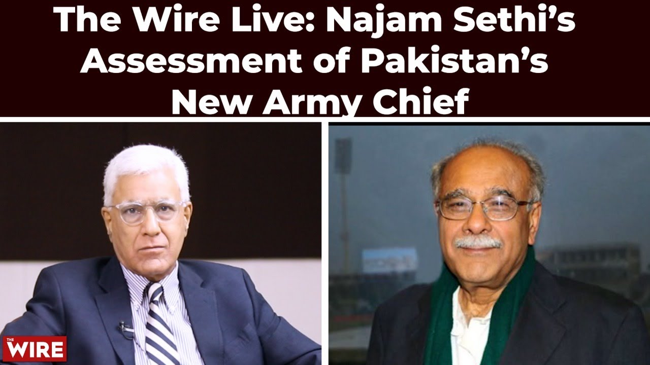 Najam Sethi’s Assessment of Pakistan’s New Army Chief | Karan Thapar | The Wire Live