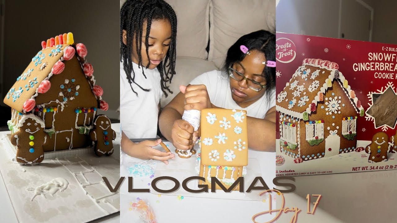 Vlogmas Day 17: Gingerbread House
