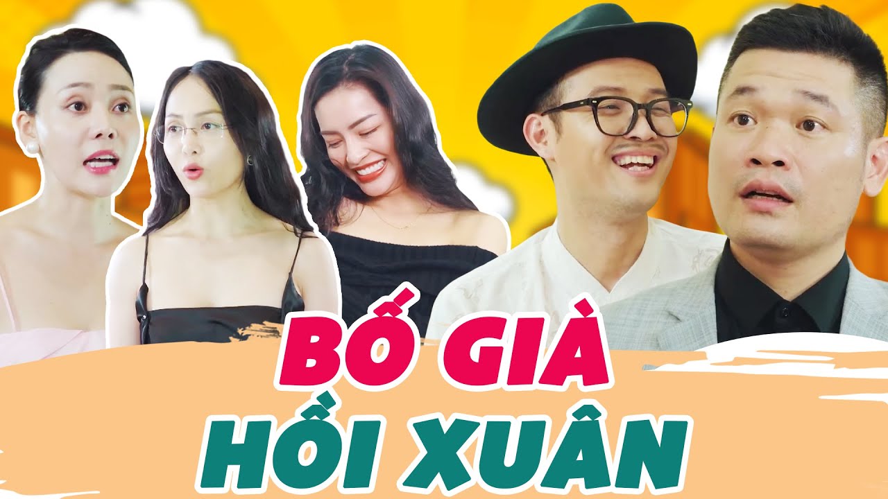 Bố Già Hồi Xuân - Phim Hài Sitcom Hài Hước Hay Nhất 2025 | Thái Sơn, Cường Cá, Trang Ếch, Hàn Trang