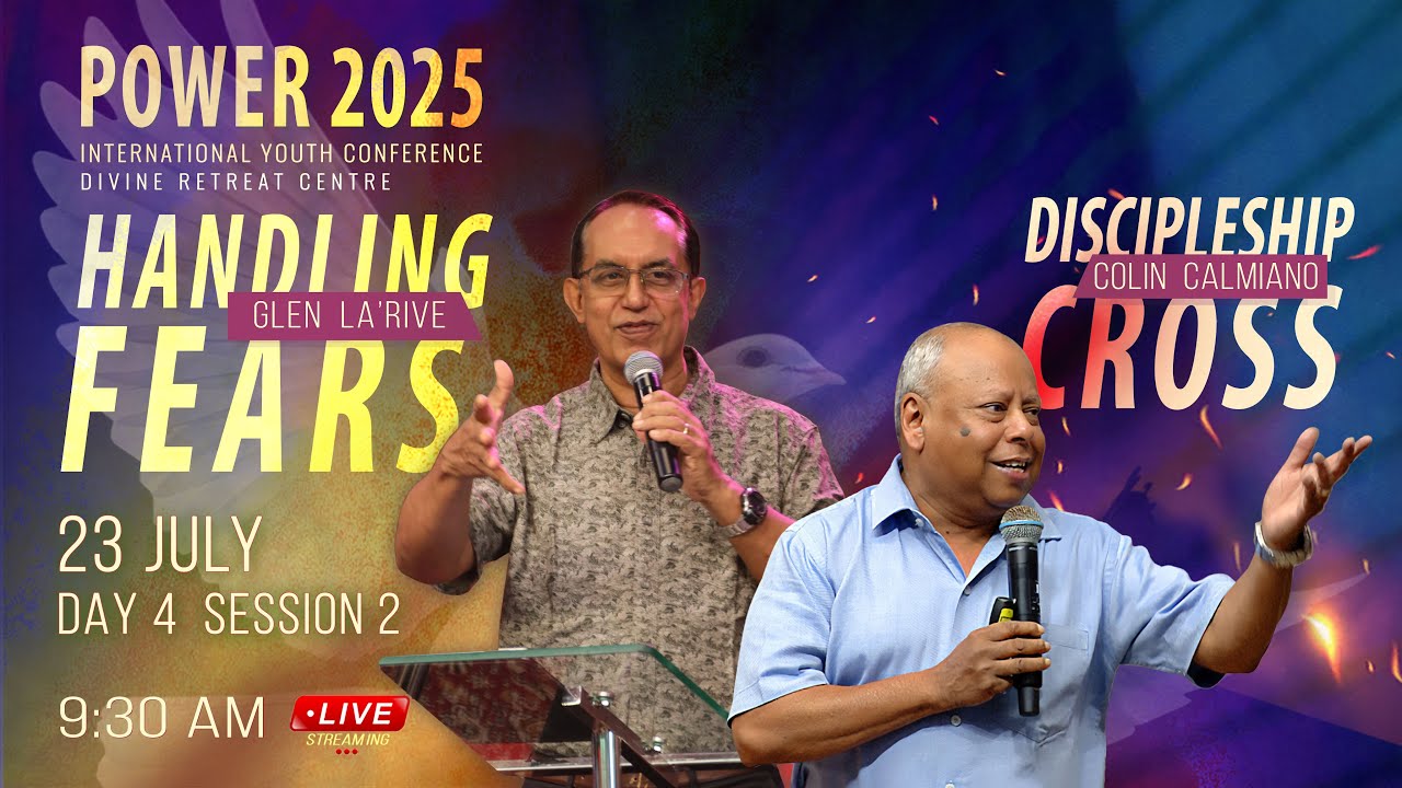 Power 2025 | Day 4 SESSION 2| Handling Fears| Discipleship-Cross | International Youth Conference