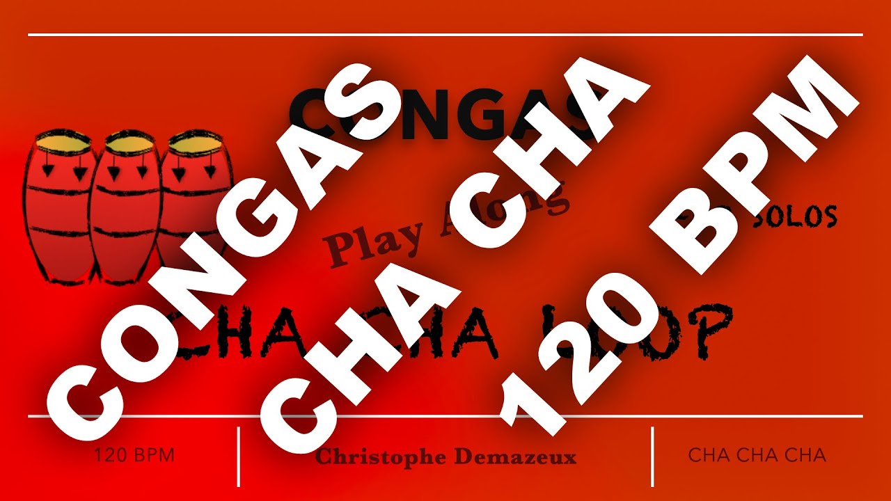 Congas Play Along Cha Cha Cha 120BPM